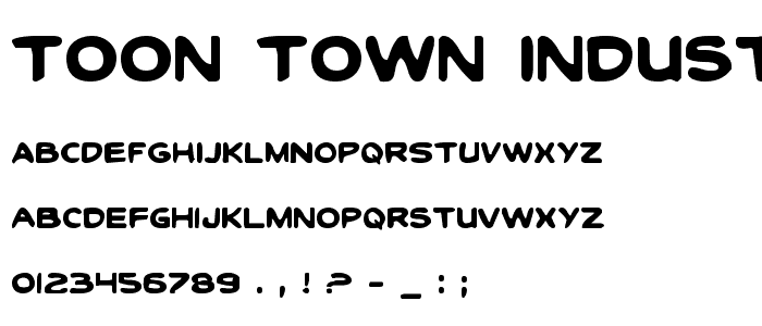 Toon Town Industrial Regular font